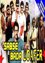 Sabse Bada Loafer Hindi Dubbed