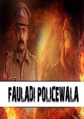 Fauladi Policewala Hindi Dubbed