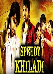 Speedy Khiladi Hindi Dubbed