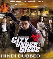 City Under Siege Hindi Dubbed