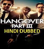 The Hangover 3 Hindi Dubbed