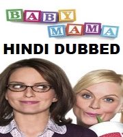 Baby Mama Hindi Dubbed