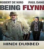 Being Flynn Hindi Dubbed