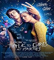 How to Talk to Girls at Parties (2017)