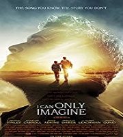 I Can Only Imagine (2018)