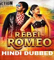 Rebel Romeo Hindi Dubbed