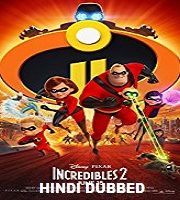 Incredibles 2 Hindi Dubbed