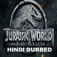 Jurassic World: Fallen Kingdom Hindi Dubbed