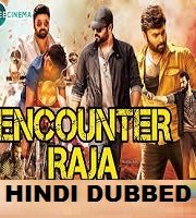 Encounter Raja Hindi Dubbed