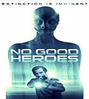 No Good Heroes (2018)