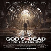 God's Not Dead A Light in Darkness (2018)