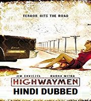 Highwaymen Hindi Dubbed