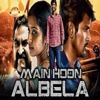 Main Hoon Albela Hindi Dubbed