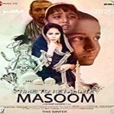 Time To Retaliate: Masoom (2019)