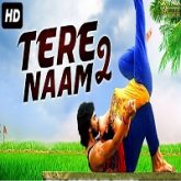 Tere Naam 2 Hindi Dubbed