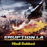 Eruption LA Hindi Dubbed