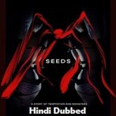 Seeds Hindi Dubbed