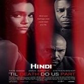 Til Death Do Us Part Hindi Dubbed