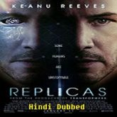 Replicas Hindi Dubbed