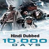 10000 Days Hindi Dubbed