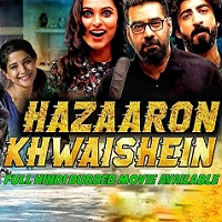 Hazaaron Khwaishein Hindi Dubbed