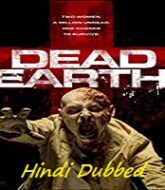 Dead Earth Hindi Dubbed