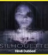 Silhouette Hindi Dubbed