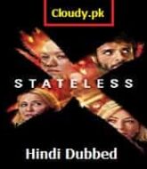 Stateless (2020) Hindi Dubbed Season 1