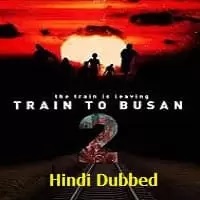 Train to Busan 2 Hindi Dubbed