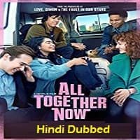 All Together Now Hindi Dubbed