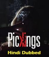 Pickings Hindi Dubbed