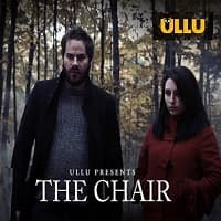 The Chair (2020) Ullu