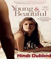 Young & Beautiful Hindi Dubbed