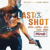 Last Shot Hindi Dubbed