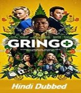 Gringo Hindi Dubbed