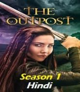 The Outpost (2018) Hindi Dubbed Season 1