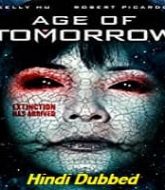 Age of Tomorrow Hindi Dubbed