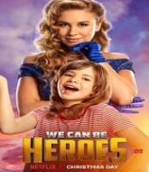 We Can Be Heroes Hindi Dubbed