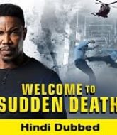 Welcome to Sudden Death Hindi Dubbed