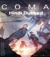 Coma 2019 Hindi Dubbed