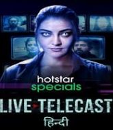 Live Telecast (2021) Hindi Season 1