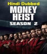 Money Heist Hindi Dubbed Season 2