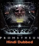 Prometheus Hindi Dubbed