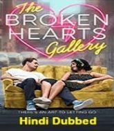 The Broken Hearts Gallery Hindi Dubbed