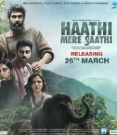 Haathi Mere Saathi (2021)