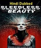 Sleepless Beauty Hindi Dubbed