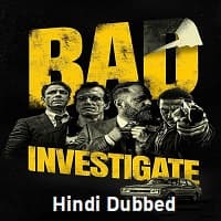 Bad Investigate Hindi Dubbed
