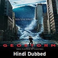 Geostorm Hindi Dubbed