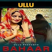 Bahaar (2021) Ullu