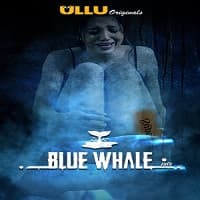 Blue Whale (2021) Ullu Season 1